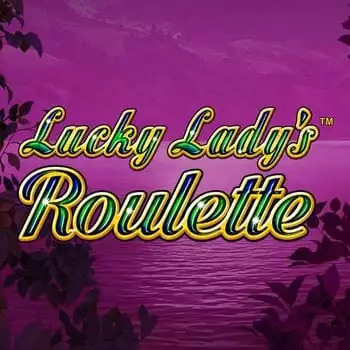 Lucky Lady's Roulette Lucky Lady's Roulette